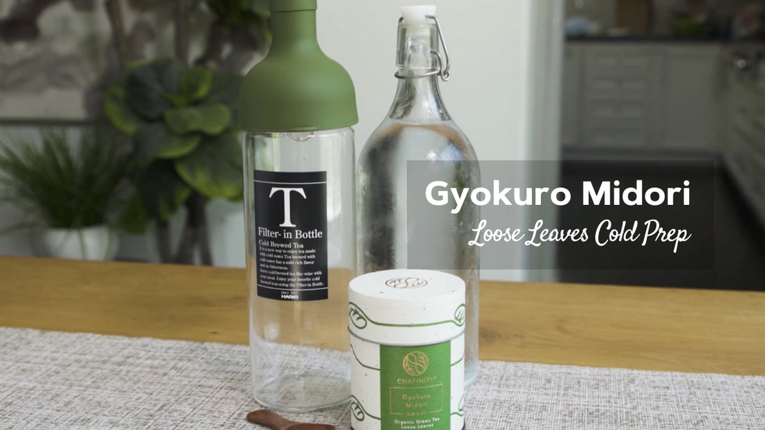 How to prepare cold green tea with Chafinity Gyokuro Midori Loose Leaves